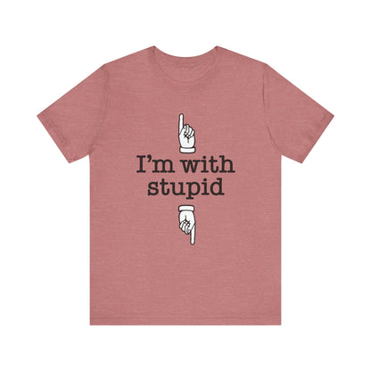 I'm With Stupid x2