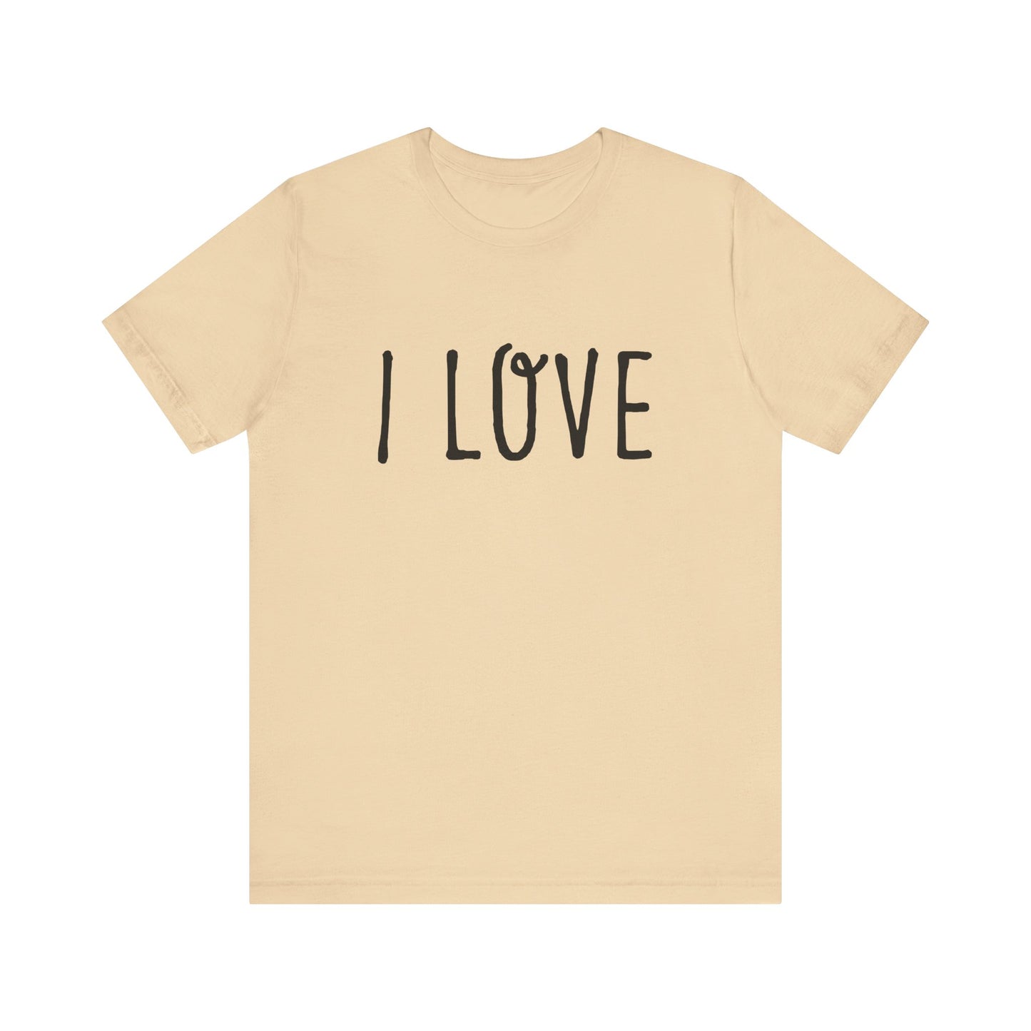 I Love Unisex T-Shirt