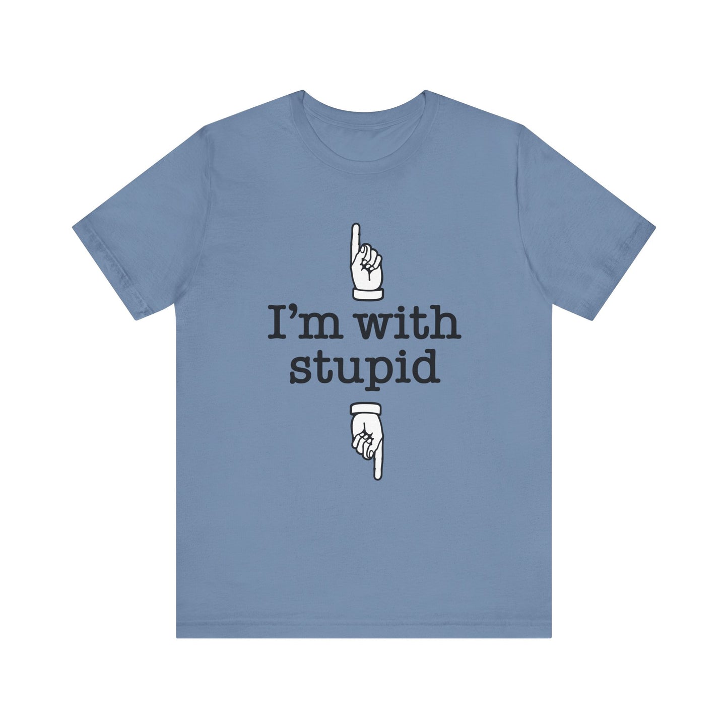 I'm With Stupid x2