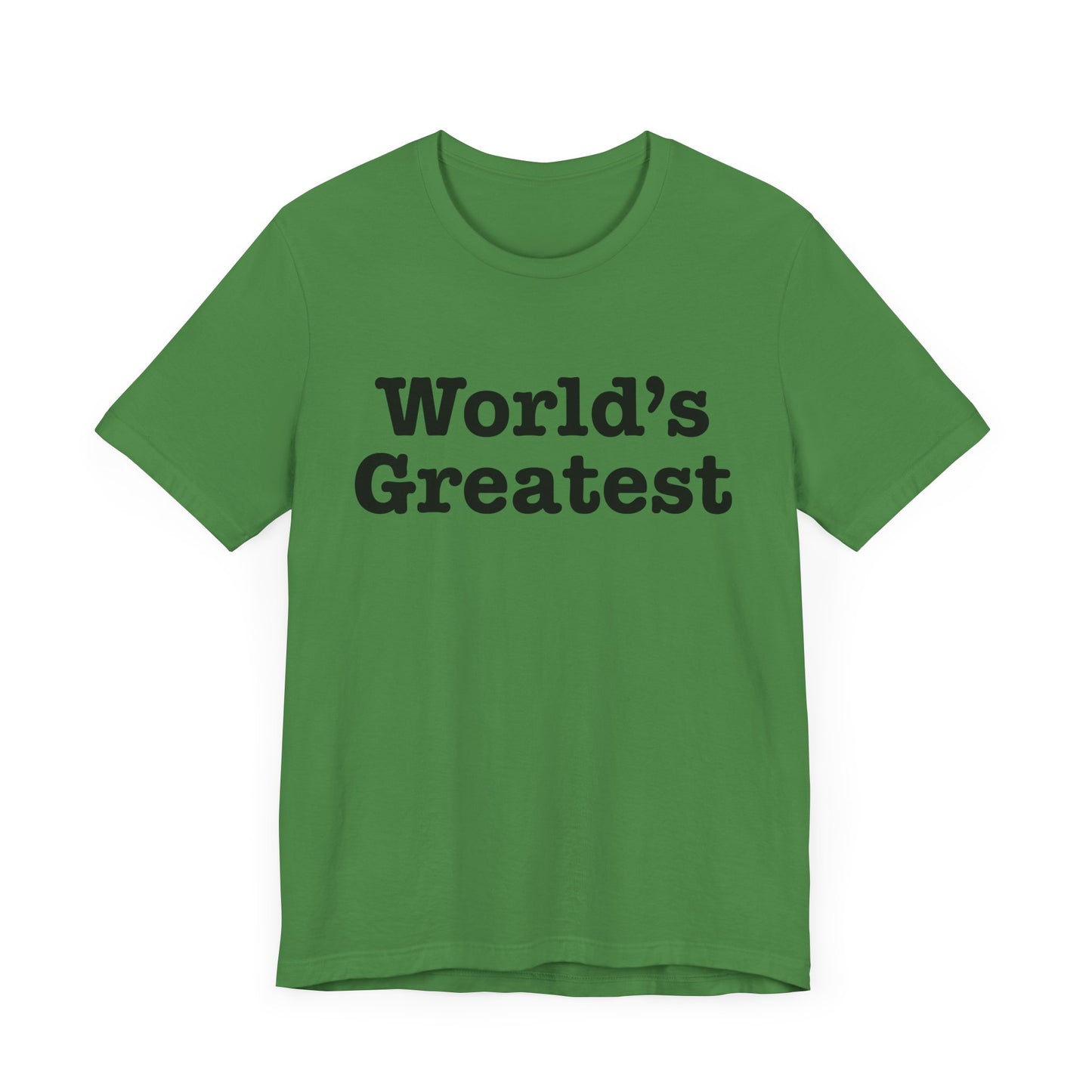 World's Greatest Unisex T-Shirt