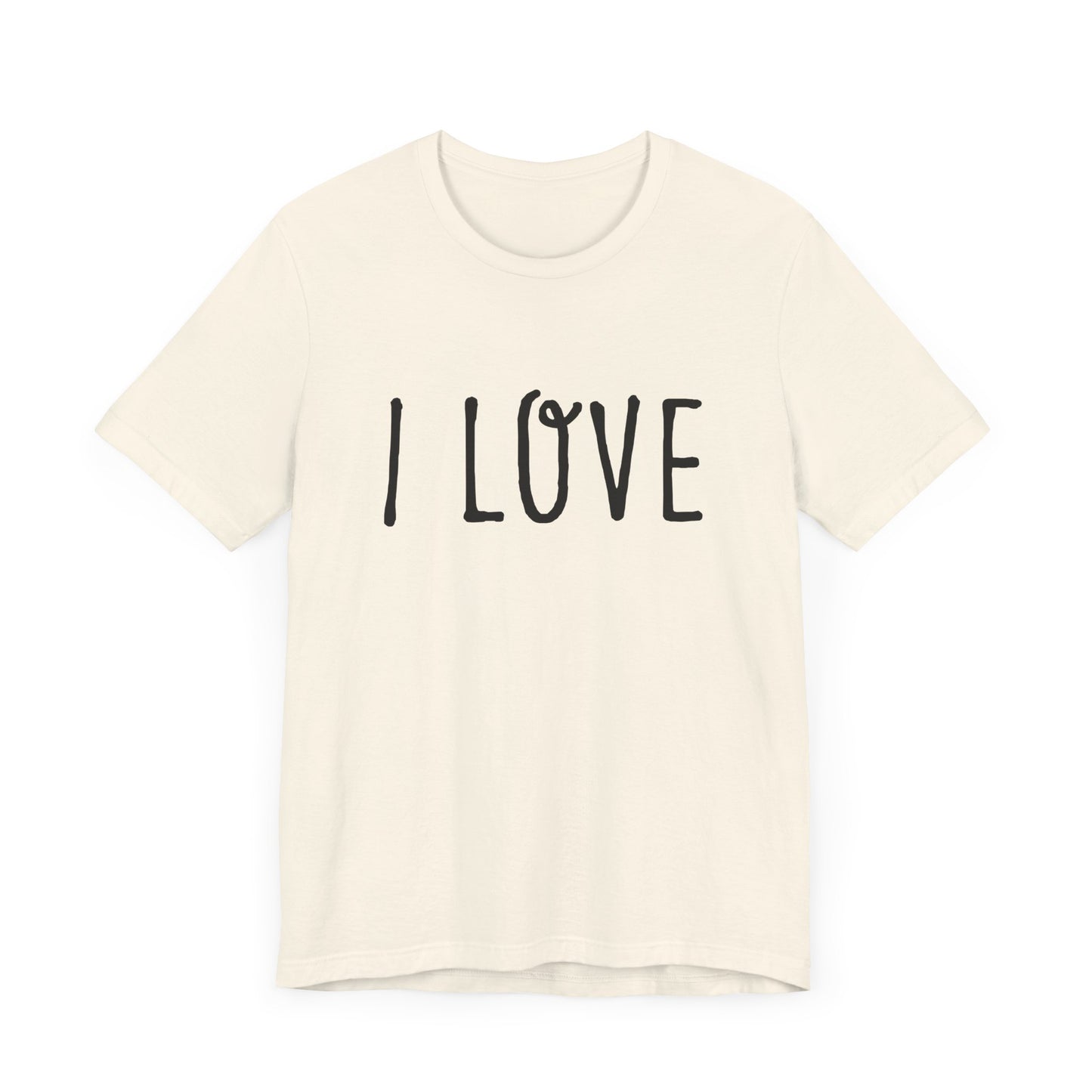 I Love Unisex T-Shirt