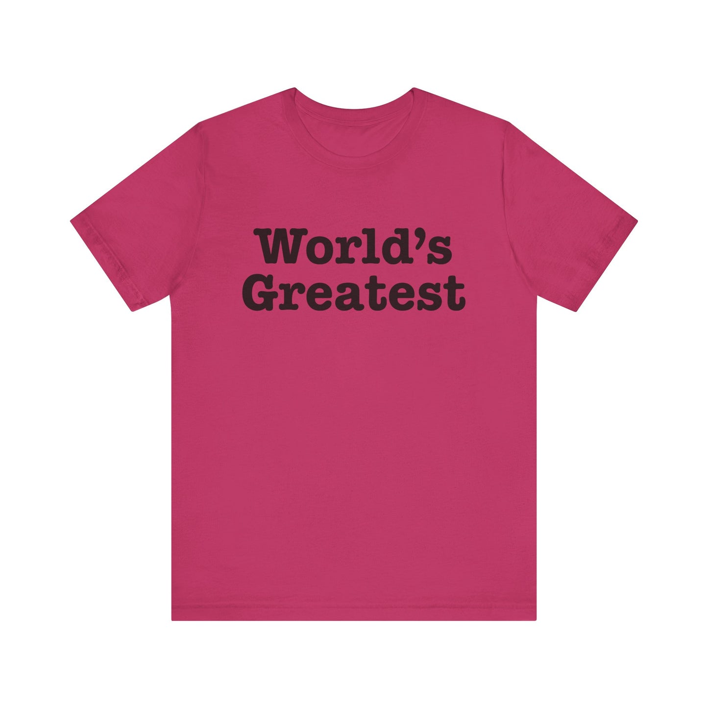 World's Greatest Unisex T-Shirt