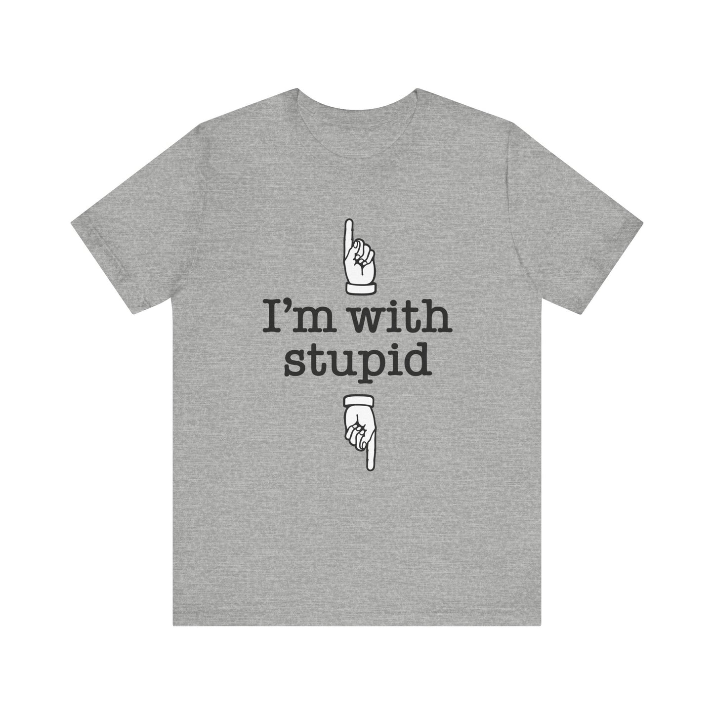 I'm With Stupid x2