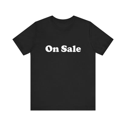 On Sale T-Shirt