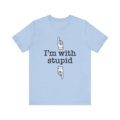 I'm With Stupid x2