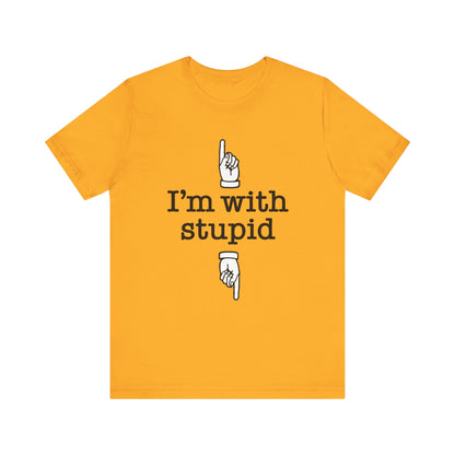 I'm With Stupid x2