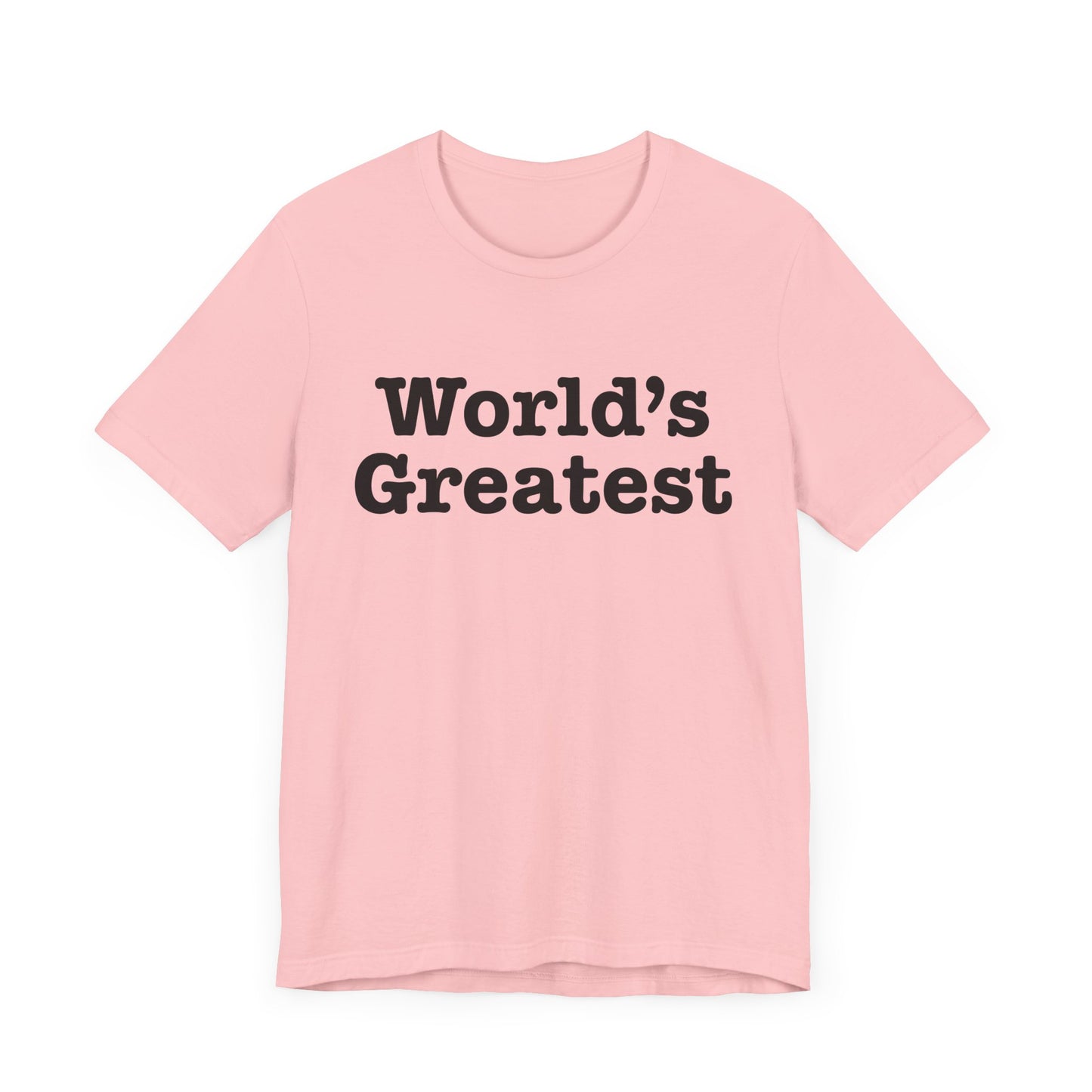 World's Greatest Unisex T-Shirt