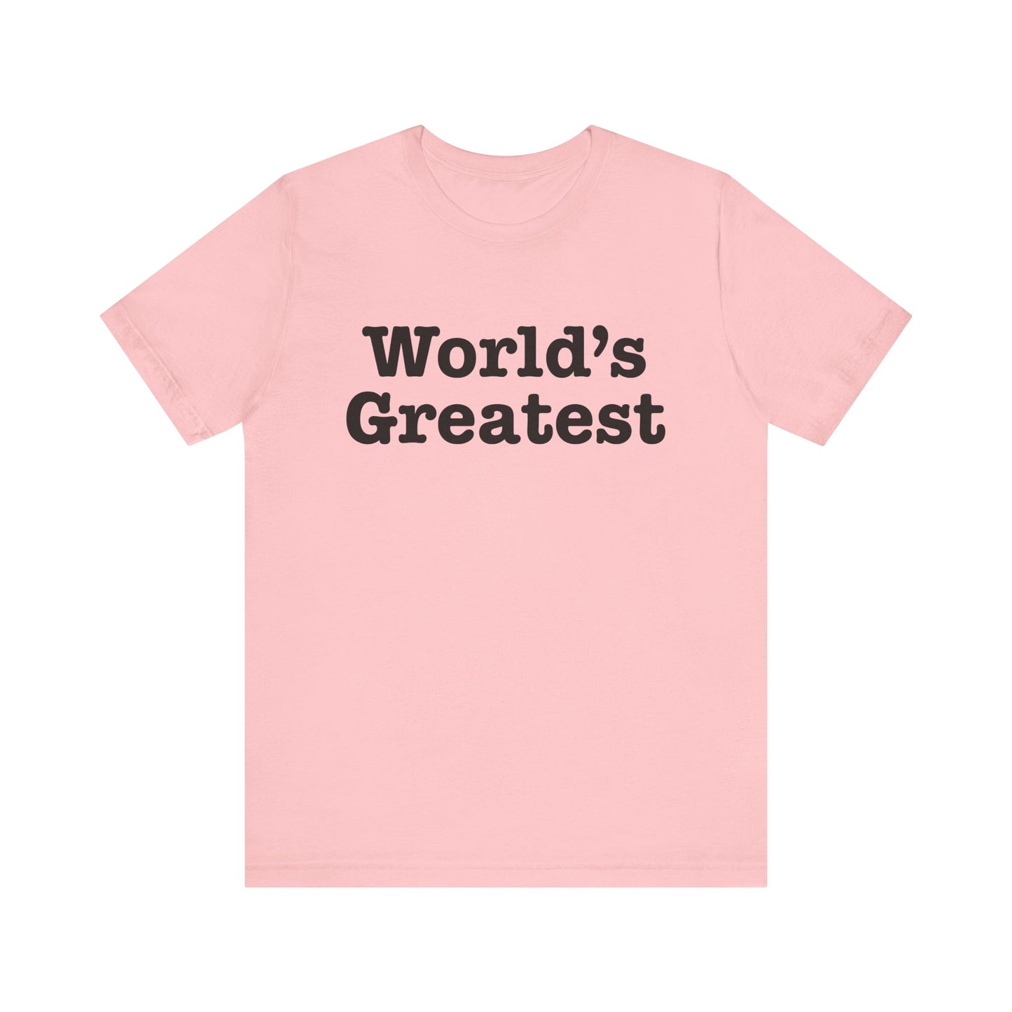 World's Greatest Unisex T-Shirt