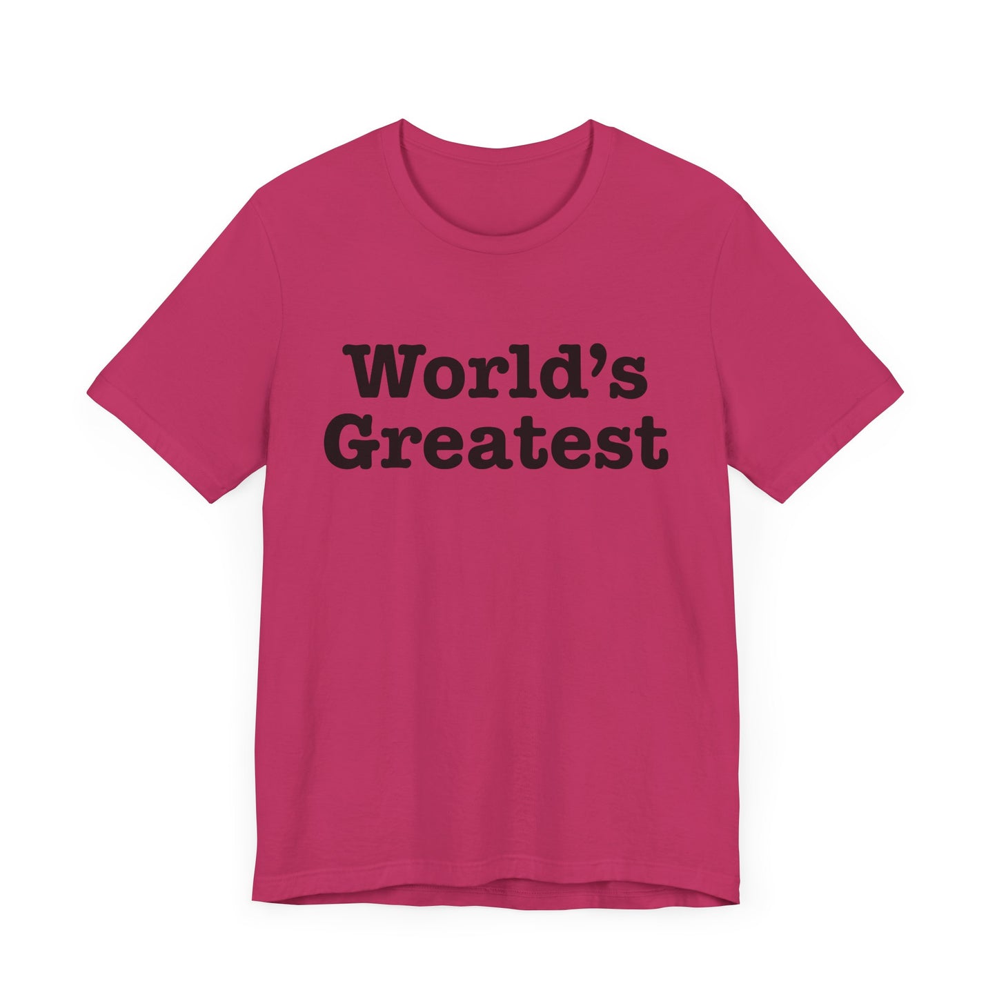 World's Greatest Unisex T-Shirt