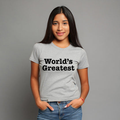 World's Greatest Unisex T-Shirt