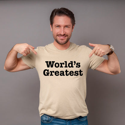 World's Greatest Unisex T-Shirt